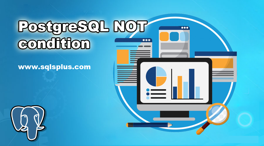 postgresql-not-condition