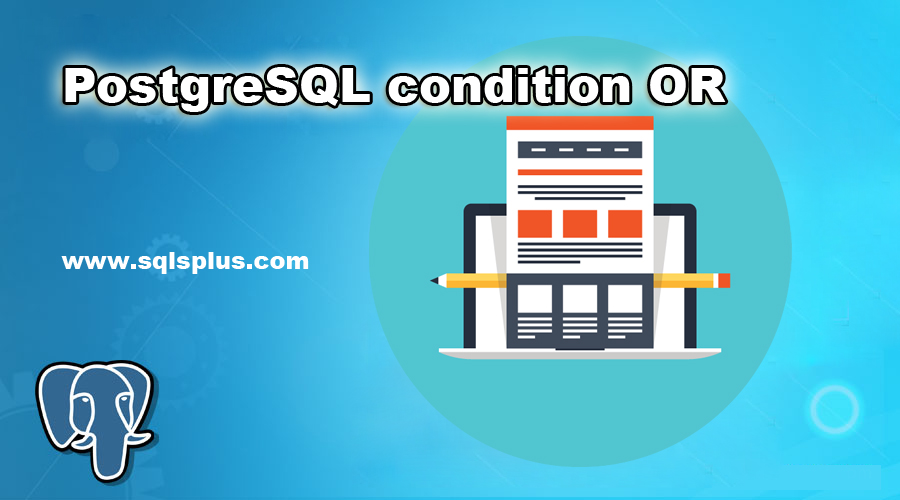 Postgresql Where Condition Example